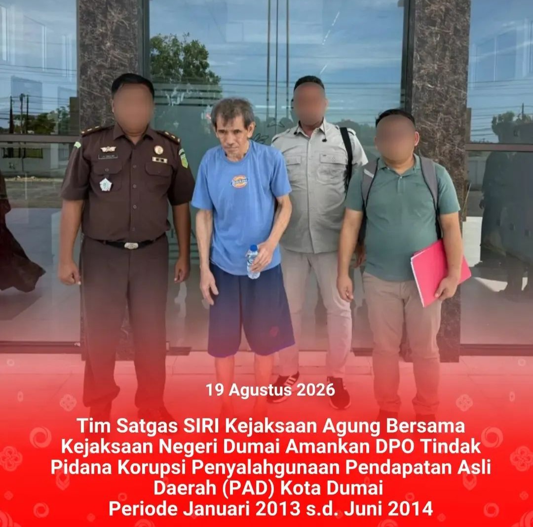 DPO Korupsi Rp545 Juta Ditangkap Satgas SIRI Kejagung Dumai
