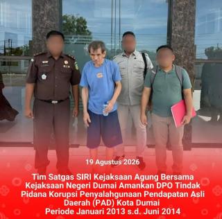 DPO Korupsi Rp545 Juta Ditangkap Satgas SIRI Kejagung Dumai
